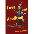 thumbnail image 1 of Black Performance and Cultural Criticism Love and Abolition: The Social Life of Black Queer Performance, (Paperback), 1 of 1