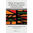 thumbnail image 1 of Studies in Writing and Rhetoric Black Perspectives in Writing Program Administration: From the Margins to the Center, (Paperback), 1 of 1