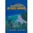 thumbnail image 1 of Black Pioneers in Blue Hawaii, 1 of 1