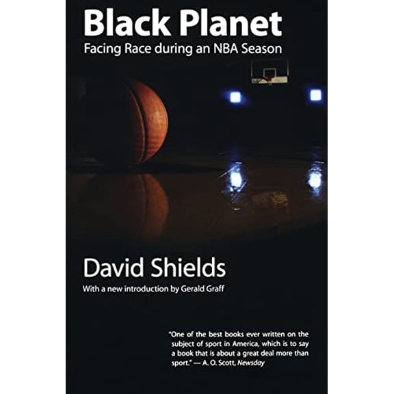 Pre-Owned Black Planet: Facing Race During an NBA Season (Paperback) 0803293542 9780803293540