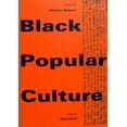 thumbnail image 1 of Pre-Owned Black Popular Culture (DISCUSSIONS IN CONTEMPORARY CULTURE) (Paperback) 0941920232 9780941920230, 1 of 1