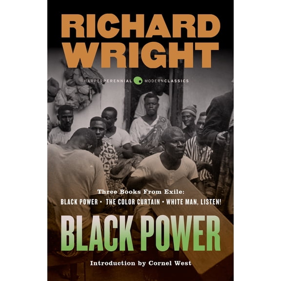 Pre-Owned Black Power: Three Books from Exile: Black Power; The Color Curtain; And White Man, Listen! (Paperback) 0061449458 9780061449451