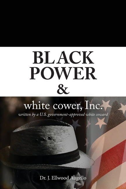 Black Power & white cower, Inc. (Paperback)