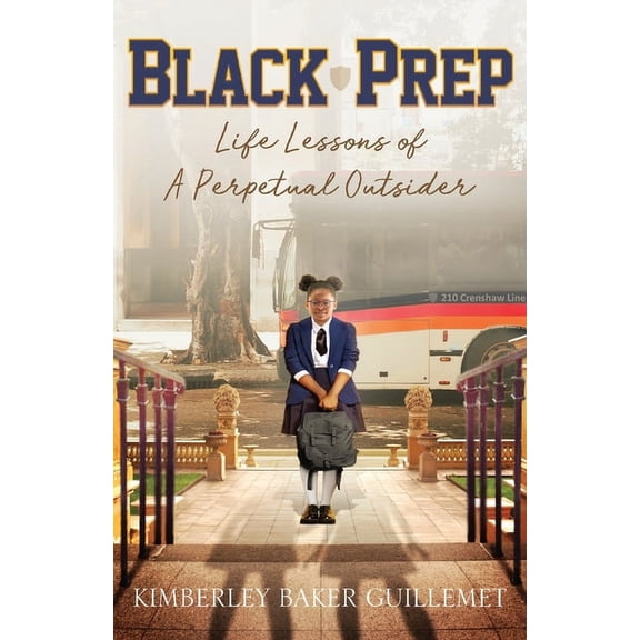 Black Prep: Life Lessons of A Perpetual Outsider, (Paperback)