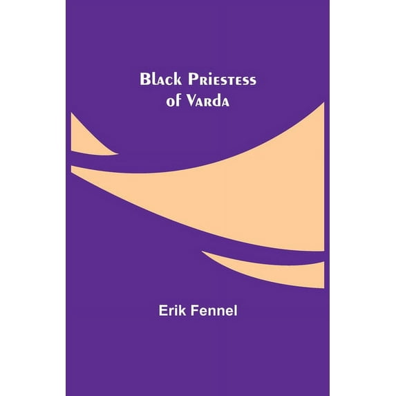 Black Priestess of Varda, (Paperback)