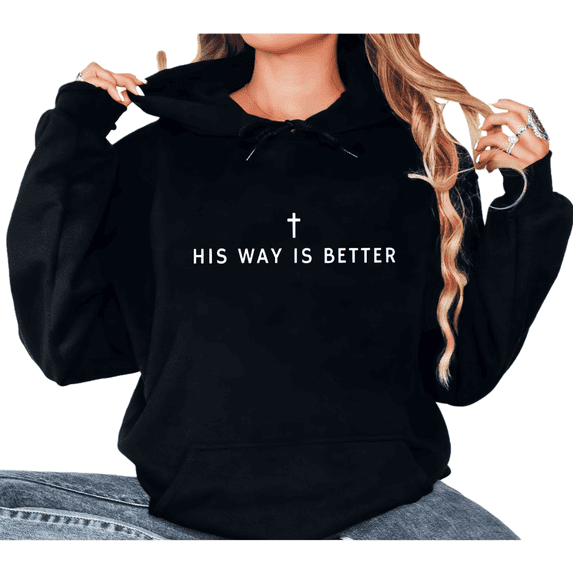 Black Print Hoodie Sweatshirt Graphic Sweatshirt Christian Faith His Way Is Better Cross Design Church Easter Gift S-2XL Tops
