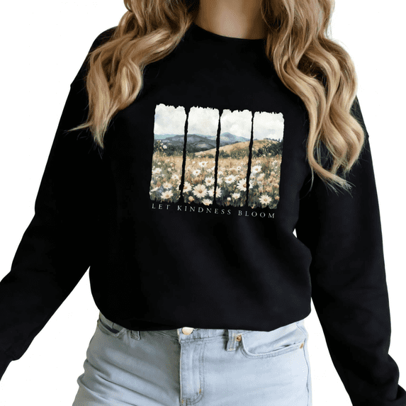 Black Print Sweatshirt Graphic Sweatshirt Let Kindness Bloom Novelty Gift For Kindness And Nature Enthusiasts S-3XL Tops
