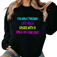 thumbnail image 1 of Black Print Sweatshirt Graphic Sweatshirt Cotton S-3XL Neon Color You Walk Through Life Much Easier With A Smile On Your Face Print Fashion Plain Tops, 1 of 5