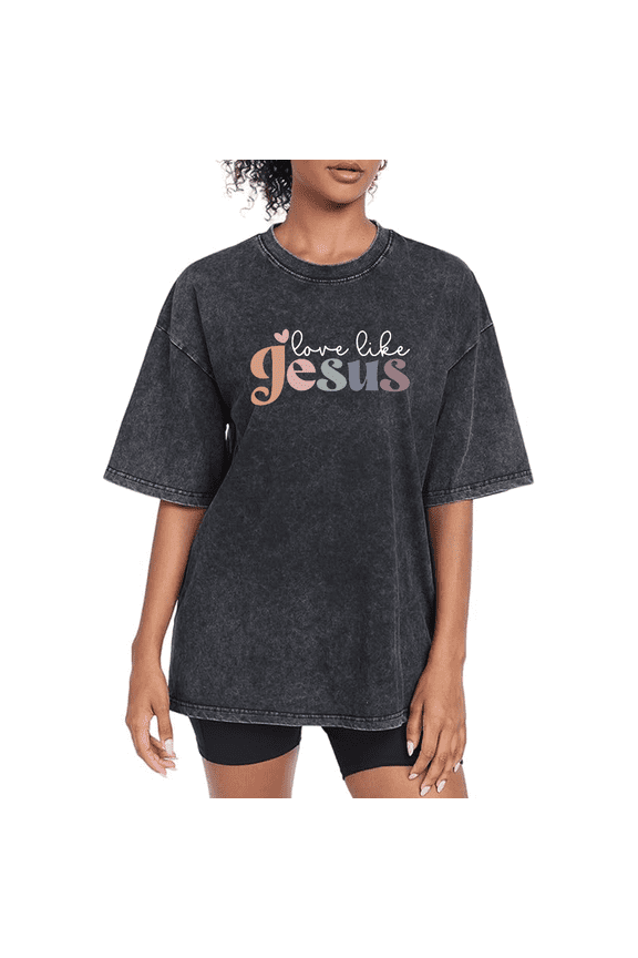 Black Print Tshirt Graphic Tees Loose Shirts Inspirational Soft Gradient Font love like Jesus Christian Design Church Worship Wear S-2XL Tops