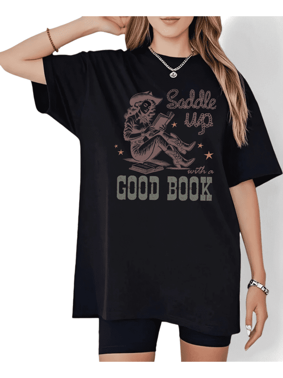 Black Print Tshirt Graphic Tees Loose Shirts S-5XL Saddle Up With A Good Book Western Cowgirl Book Lover Cotton Tops