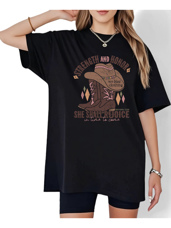 Black Print Tshirt Graphic Tees Loose Shirts S-5XL Strength And Honor Proverbs 31:25 Cowgirl Boots Cotton Tops