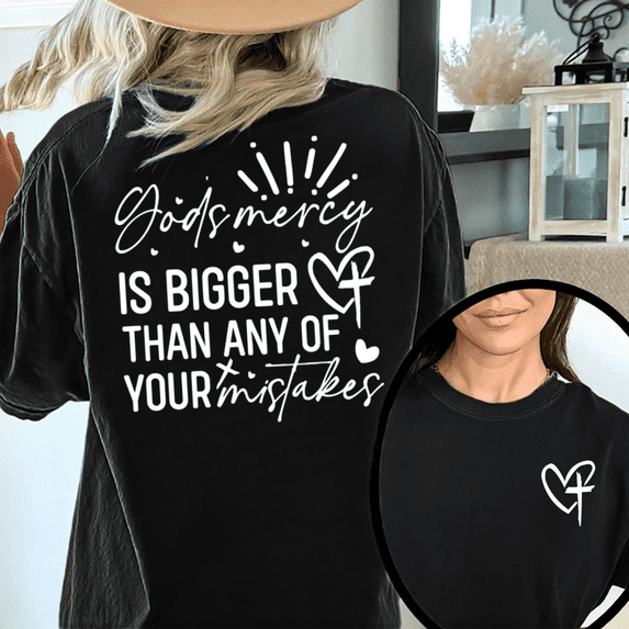 Black Print Tshirt Graphic Tees Shirts Christian Gods Mercy Is Bigger Than Any Of Your Mistakes Religious Outfit Church Event Casual Outdoor Wear Tops S-5XL