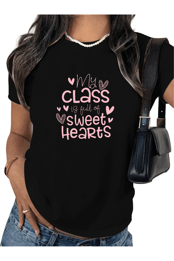 Black Print Tshirt Women Graphic Tees My Class Is Full Of Sweet Hearts Shirts for Teacher Valentine’s Day School Casual Tops S-5XL