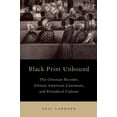 thumbnail image 1 of Black Print Unbound: The Christian Recorder, African American Literature, and Periodical Culture, (Paperback), 1 of 1