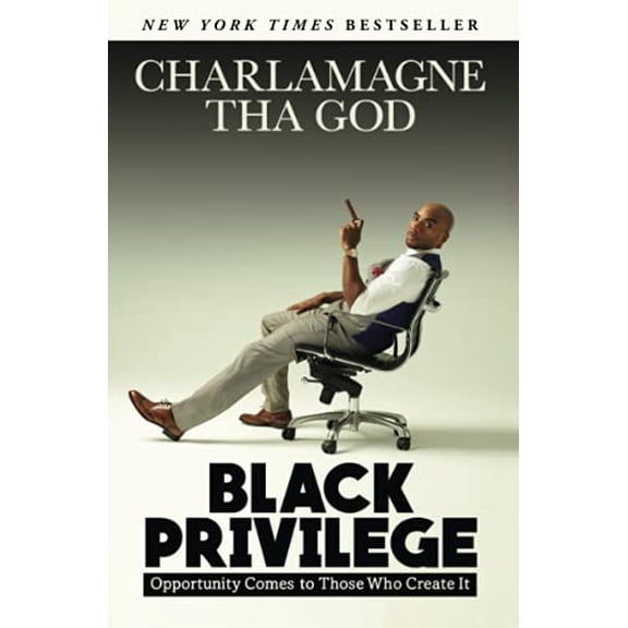 Pre-Owned Black Privilege: Opportunity Comes to Those Who Create It (Paperback) 1501145312 9781501145315