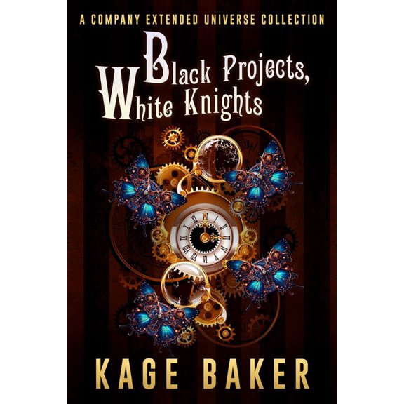 The Company Extended Universe Black Projects, White Knights: A Company Extended Universe Collection, (Paperback)