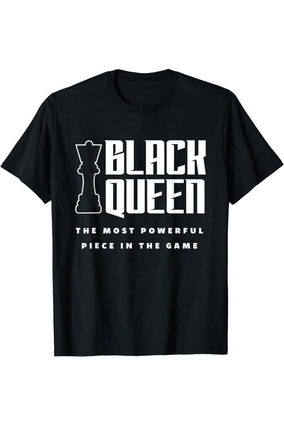 Black Queen Most Powerful Chess African American Women Chess T-Shirt