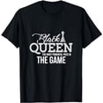 thumbnail image 1 of Black Queen The Most Powerful Piece In The Game T-Shirt, 1 of 5