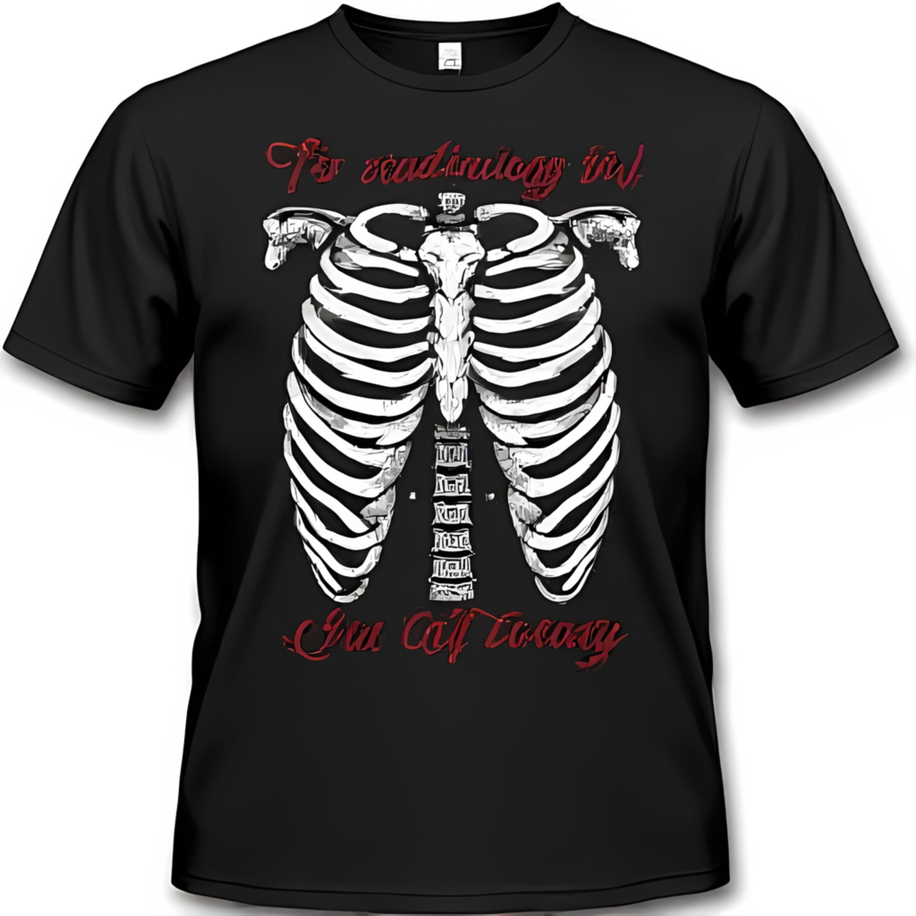 Black Radiology TShirt with White Ribcage Design I m a Radiology Nerd & I m All in Red