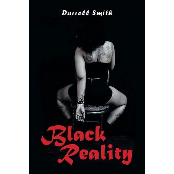 Black Reality Paperback 1524500119 9781524500115 Darrell Smith
