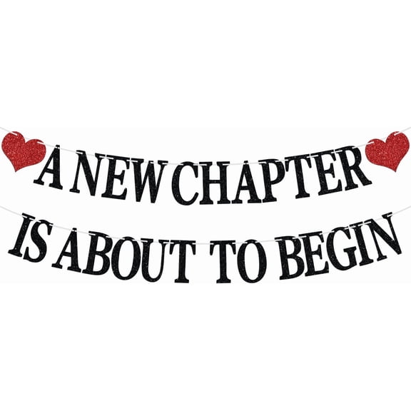 Black Red Glitter A New Chapter Is About To Begin Banner, Pre-strung New Journey Party Garland, Graduation Retirement Moving Party Backdrop Decor