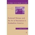 thumbnail image 1 of Black Religion/Womanist Thought/Social J Enslaved Women and the Art of Resistance in Antebellum America, (Hardcover), 1 of 1