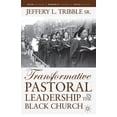 thumbnail image 1 of Black Religion/Womanist Thought/Social J Transformative Pastoral Leadership in the Black Church, (Paperback), 1 of 1