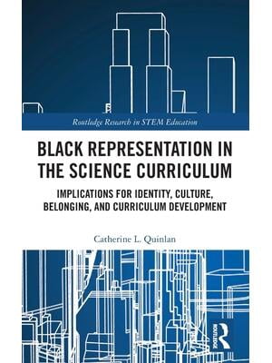 Black Representation in the Science Curriculum : Implications for ...