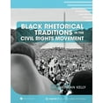 thumbnail image 1 of Black Rhetorical Traditions in the Civil Rights Movement: Voices of Struggle and Strength, (Paperback), 1 of 1