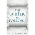 thumbnail image 1 of Black River Chronicles: The Winter That Follows (Hardcover)(Large Print), 1 of 1