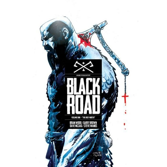 Black Road Volume 1: The Holy North (Paperback)