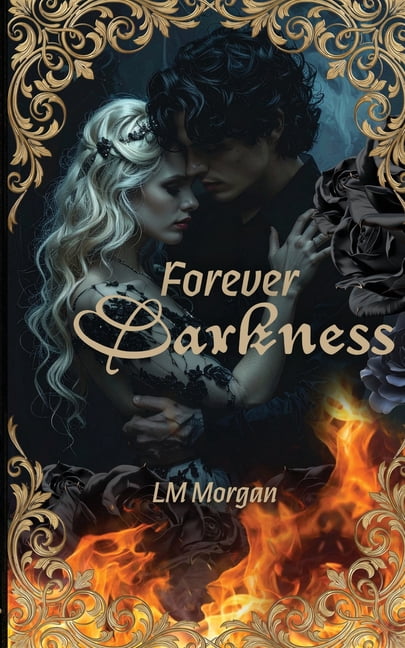 Black Rose Forever Darkness, Book 3, (Paperback)