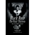 thumbnail image 1 of Black Rose- The Final Thirteen: The Ultimate Twist, 1 of 1
