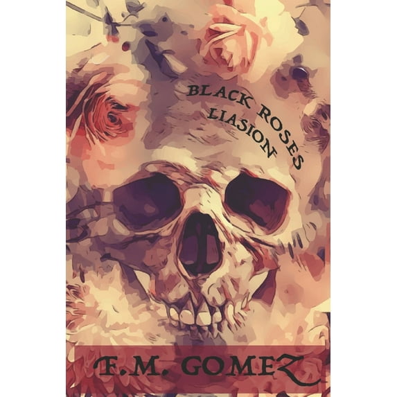 Black Roses Liaison (Paperback)
