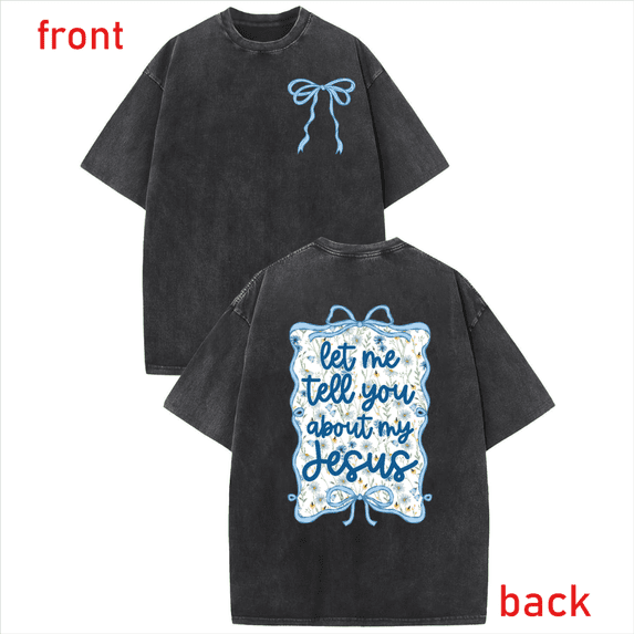 Black S-2XL Washed Print Tshirt Let Me Tell You About My Jesus Graphic Tees Christian Shirts Floral Back Print Church Easter Tops