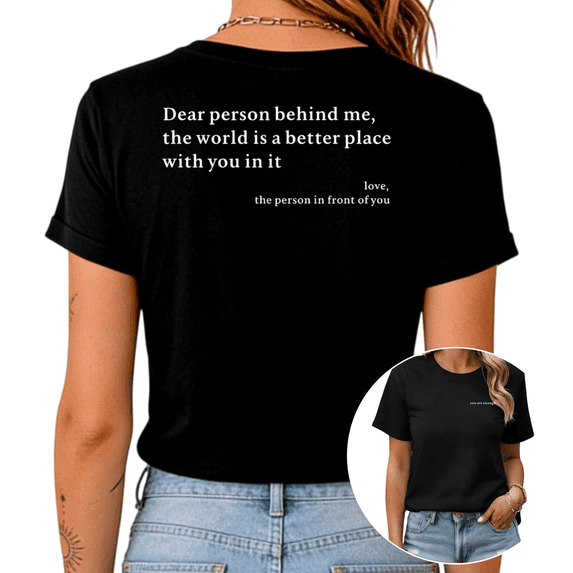 Black S-5XL Dear Person Behind Me Print Tshirt Graphic Tees Shirts Mental Health Tops