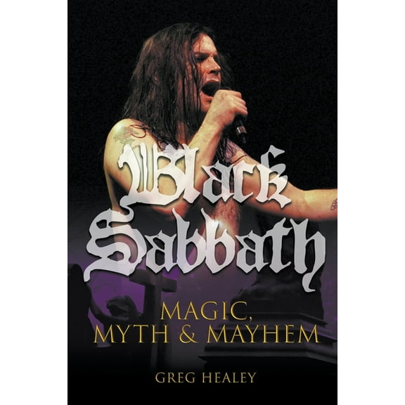 Black Sabbath: Magic, Myth and Mayhem (Paperback)
