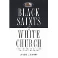 thumbnail image 1 of Pre-Owned Black Saints in a White Church: Contemporary African American Mormons (Paperback) 1560850442 9781560850441, 1 of 1