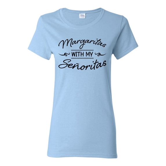 Black Señoritas Funny Cinco de Mayo Cinco De Mayo Womens T-Shirt, Light Blue, Small