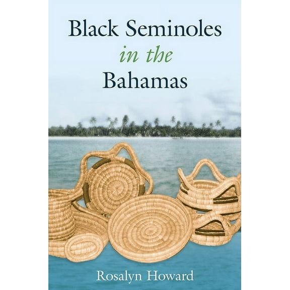 Black Seminoles in the Bahamas, (Paperback)