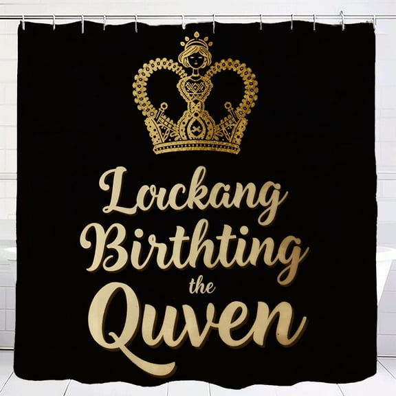 Black Shower Curtain with Gold Crown & Cursive ' Lorkang Birthing the Queen ' - Waterproof 70.8" x 70.8" with Grommets & Hooks