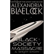 Black Society Massacre, Paperback