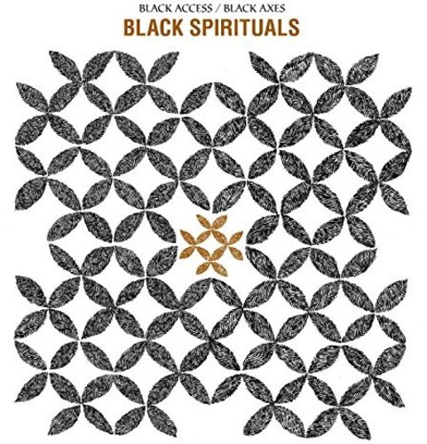 Black Spirituals - Black Access / Black Axes - Music & Performance - Vinyl