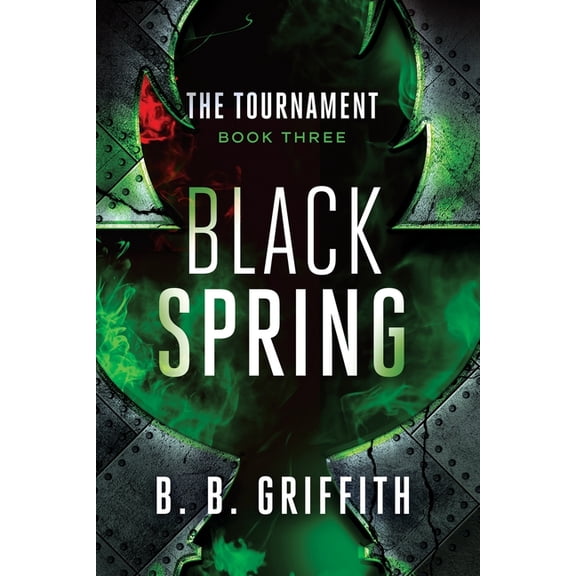 The Tournament Black Spring (The Tournament, #3), Book 3, (Paperback)