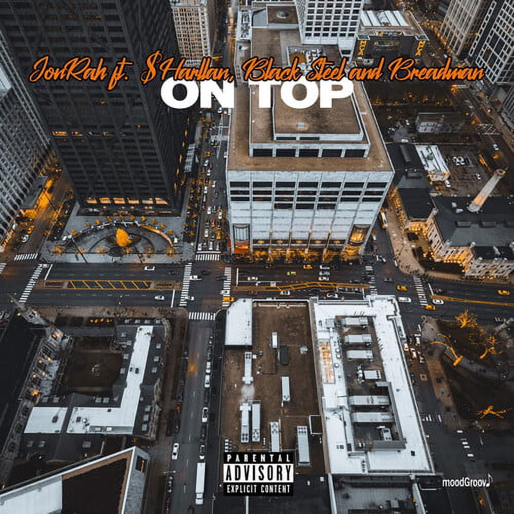 Black Steel and Breadma Jonrah Featuring $Harllan - On Top - Music & Performance - CD