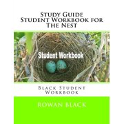 Study Guide Student Workbook for The Nest Black Student Workbook Paperback 1987699947 9781987699944 Rowan Black