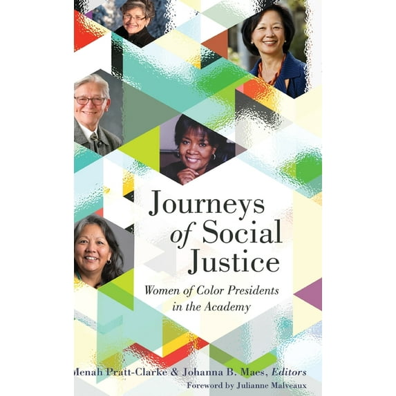 Black Studies and Critical Thinking Journeys of Social Justice: Women of Color Presidents in the Academy, Book 88, (Hardcover)