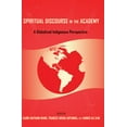 thumbnail image 1 of Black Studies and Critical Thinking Spiritual Discourse in the Academy: A Globalized Indigenous Perspective, Book 55, (Paperback), 1 of 1