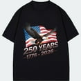 thumbnail image 1 of Black T Shirt American Eagle And Flag 250 Years 1776 2026 Independence Day Celebration Patriotic Apparel For Men Women Unisex Casual Wear, 1 of 3