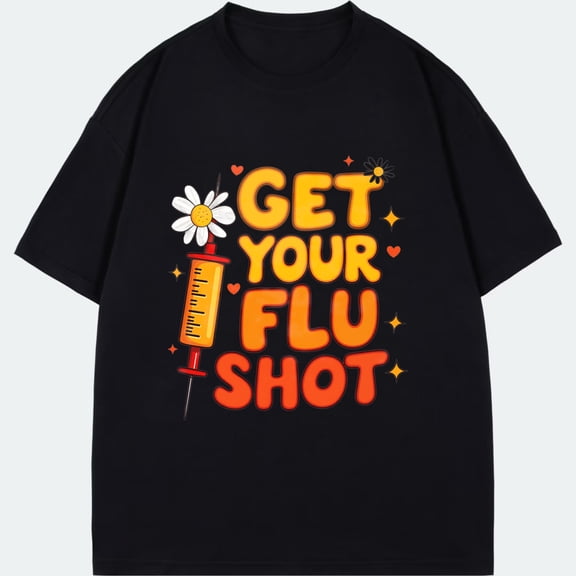 Black T-Shirt Get Your Flu Shot Syringe And Daisy Print For Health Awareness Campaigns